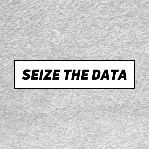 Seize the data by Toad House Pixels